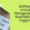 Aplikasi untuk Mengerjakan Soal Bahasa Inggris