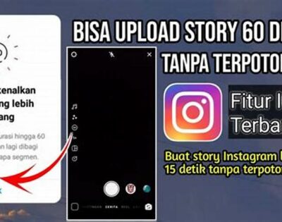 Cara Membuat Story IG Lebih dari 15 Detik Tanpa Terpotong