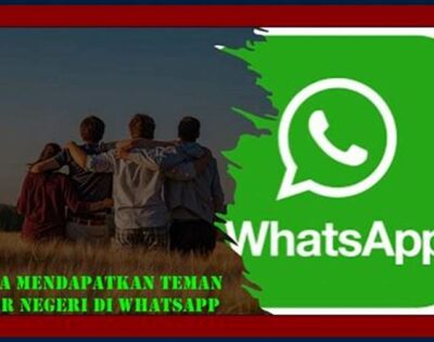 Cara Mendapatkan Teman Luar Negeri Di Whatsapp Tanpa Aplikasi